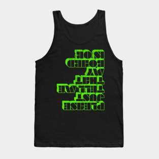 Funny Skateboarder product Please Just Tell Me My Board is OK Tank Top